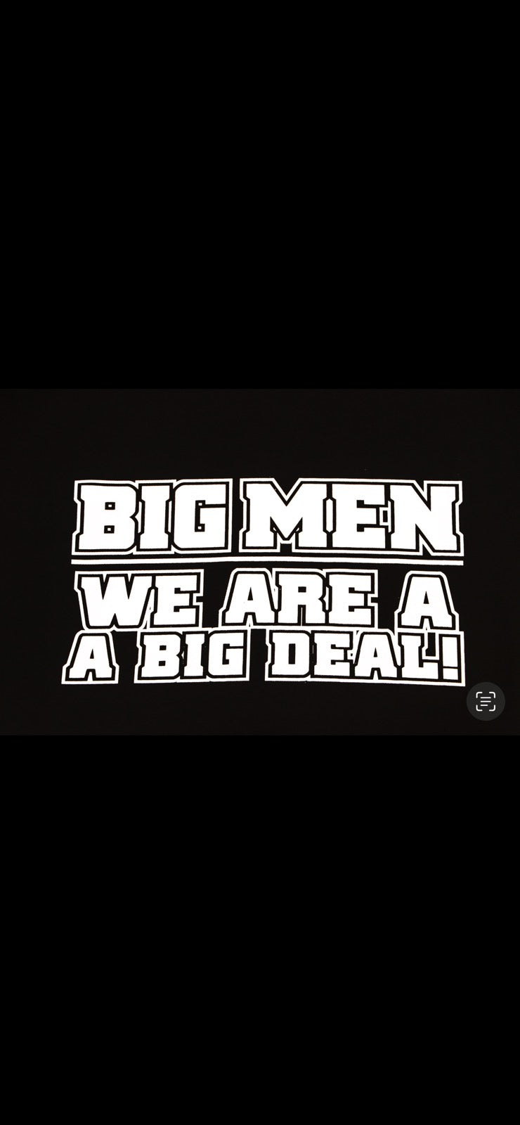 Big Men We Are A Big Deal