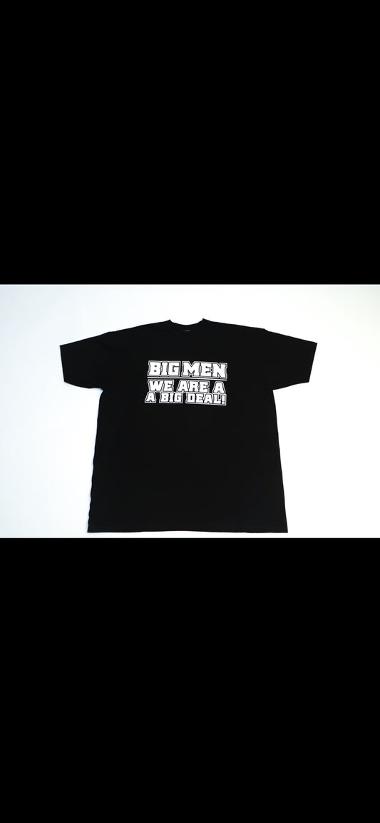 Big Men We Are A Big Deal