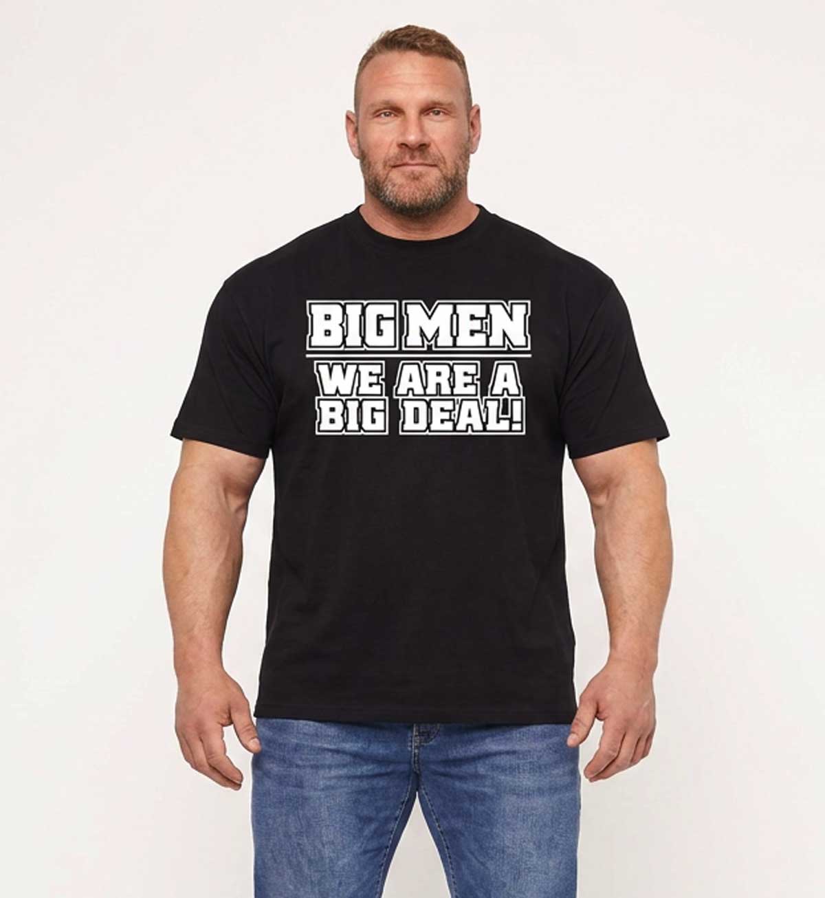 Big Men Big Deal Tee